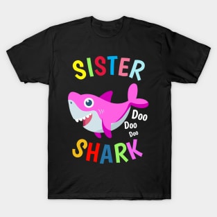 Big Sister Shark doo doo doo Cutest Sister Ever. Best Sister Ever Sisters Day Gift T-Shirt T-Shirt